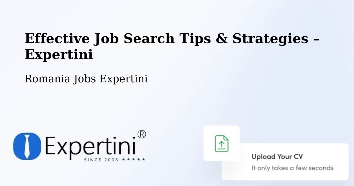 Job Search Tips & Strategies for Job Seekers – Câmpeni - Câmpeni, Romania Jobs Expertini