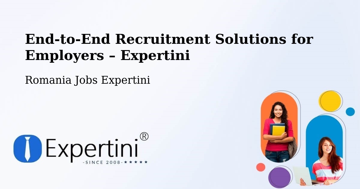 Recruitment Solutions for Employers – Câmpeni - Câmpeni, Romania Jobs Expertini