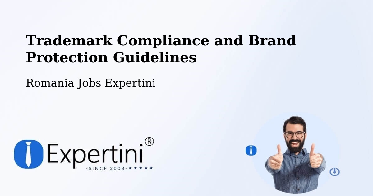 Trademark & Brand Protection Guidelines – Câmpeni - Romania Jobs Expertini
